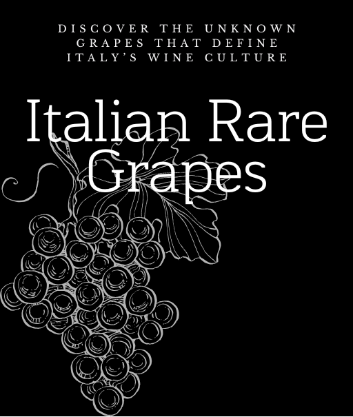 The Italian Rare Grapes Nobody Teaches You - discover the unknown